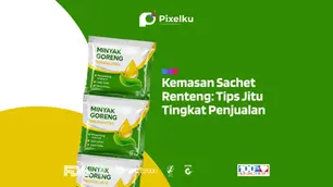 Kemasan Sachet Renteng: Tips Jitu Tingkat Penjualan
