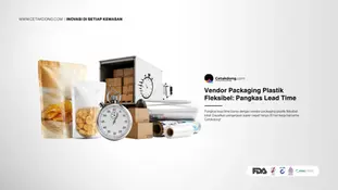 Vendor Packaging Plastik Fleksibel: Pangkas Lead Time