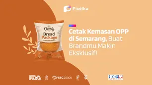 Cetak Kemasan OPP di Semarang, Buat Brandmu Makin Eksklusif