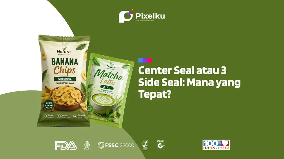 Center Seal atau 3 Side Seal: Mana yang Tepat?