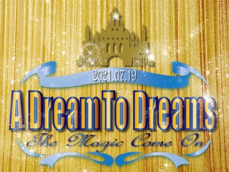 【イベント】『A Dream to Dreams』