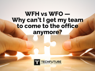 WFH vs. WFO: Why Won't Your Team Come Back to the Office?