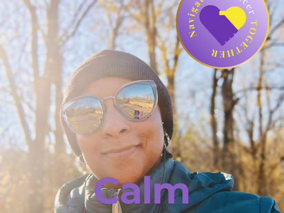 A woman in sunglasses and a beanie smiles in a sunlit forest. Text: "Calm, LESSONS FROM CANCER." Logo reads: "Navigating Cancer TOGETHER."