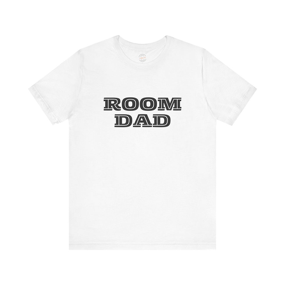 Thumbnail: White "Room Dad" T-Shirt. 