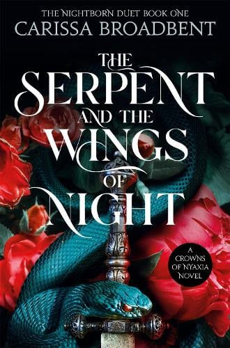 The Serpent And The Wings Of Night, by Carissa Broadbent