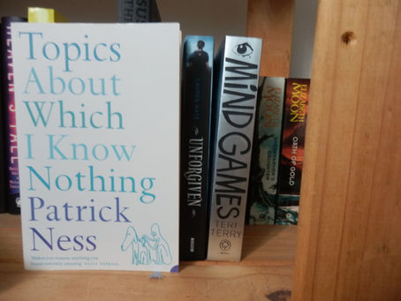 Topics About Which I Know Nothing, by Patrick Ness
