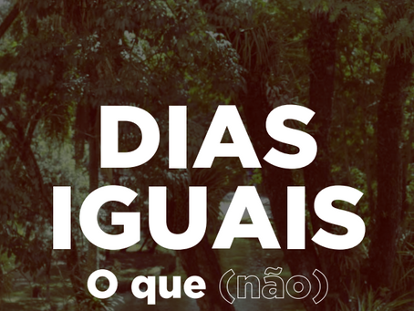 GAZUA - DIAS IGUAIS | O QUE (NÃO) MUDOU