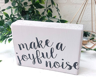 Make a joyful noise