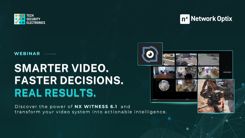 TSE Learning Hub webinar image for NX Witness 6.1 featuring smarter video, faster decisions, and rea