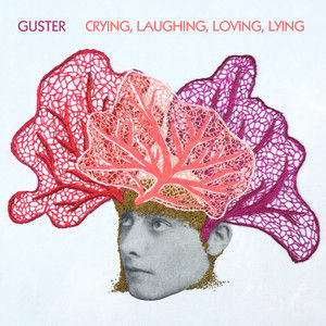 Guster 'Crying, Loving, Laughing, Leaving'
