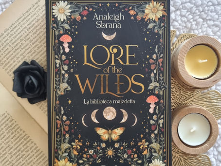 𝐋𝐨𝐫𝐞 𝐨𝐟 𝐭𝐡𝐞 𝐰𝐢𝐥𝐝𝐬: 𝐋𝐚 𝐛𝐢𝐛𝐥𝐢𝐨𝐭𝐞𝐜𝐚 𝐦𝐚𝐥𝐞𝐝𝐞𝐭𝐭𝐚 - Analeigh Sbrana