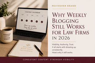 Why Weekly Blogging Still Works for Law Firms in 2026