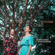 Salomão Soares e Vanessa Moreno - Chão De Flutuar