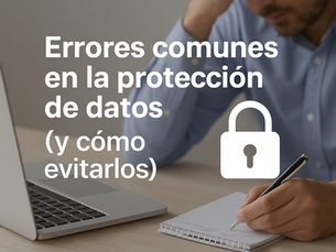 Errores comunes en la protección de datos