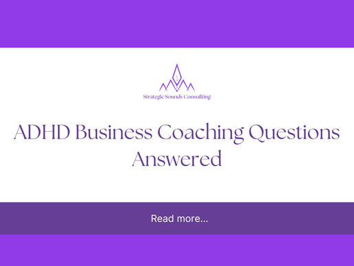 ADHD Business Coaching Questions Answered