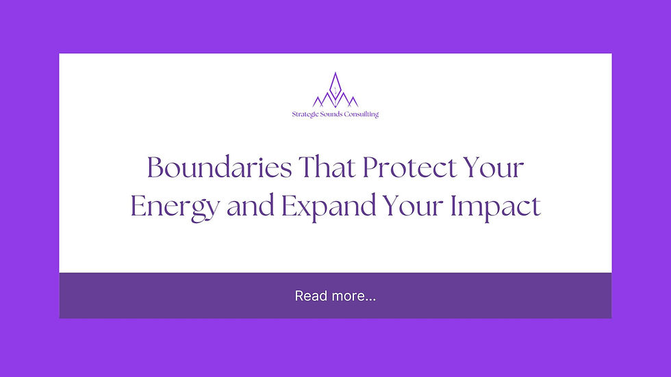 Boundaries That Protect Your Energy and Expand Your Impact