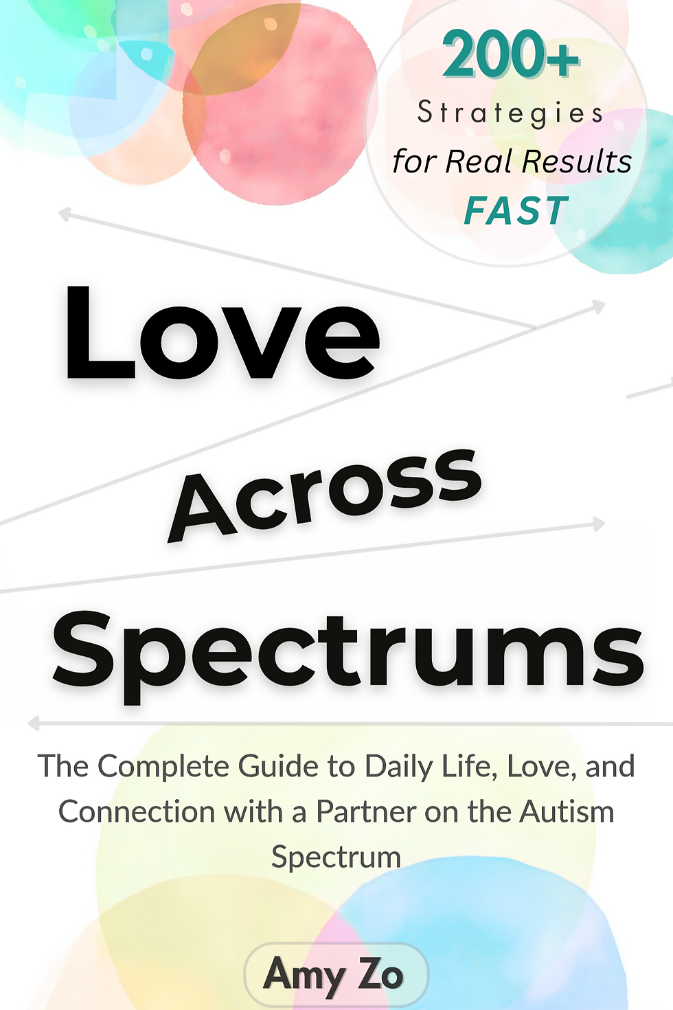 Book cover: Love Across Spectrums book by Amy Zo