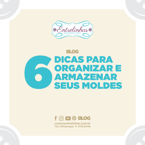 5 dicas para organizar e armazenar seus moldes