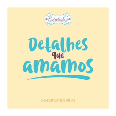 Detalhes que amamos