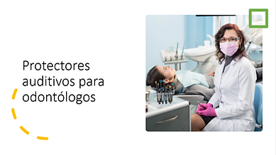 Protectores auditivos para odontólogos