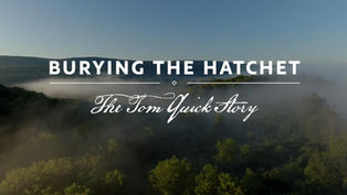 Burying the Hatchet: The Tom Quick Story