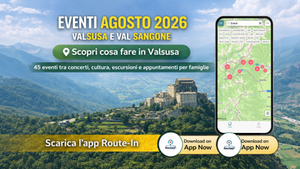 Eventi agosto 2026 in Valsusa e Val Sangone: calendario completo di Route-In App.