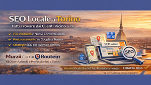 SEO Locale a Torino | Come Farti Trovare dai Clienti Vicini