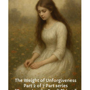 The Weight of Unforgiveness