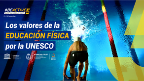 Los valores de la Educación FÃsica por la UNESCO - #BeActive