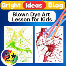Fun and easy blown dye art lesson for kids using 5 Star Paints – perfect for preschool, primary, and creative classroom activities.