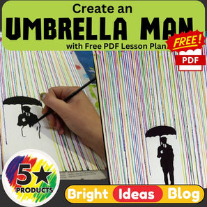 Bright Ideas: Create an Umbrella Man Painting with Dye, Water colour or Star Tempera - Free PDF Lesson Plan