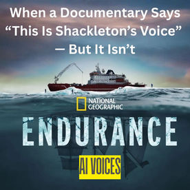 National Geographic’s Endurance documentary Shackleton AI voices are fake