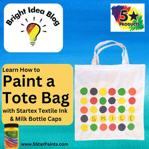Paint a Tote Bag with Startex Textile Ink & Milk Bottle Caps