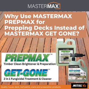 Why Use MASTERMAX PREPMAX for Prepping Decks Instead of MASTERMAX GET GONE?