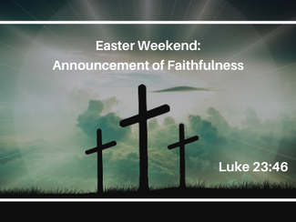 Announcement of Faithfulness