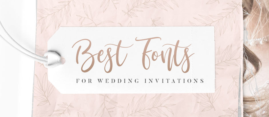 Soft and Feminine Fonts for Wedding Invitations