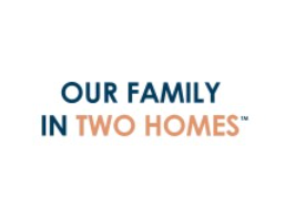 Our Family in Two Homes