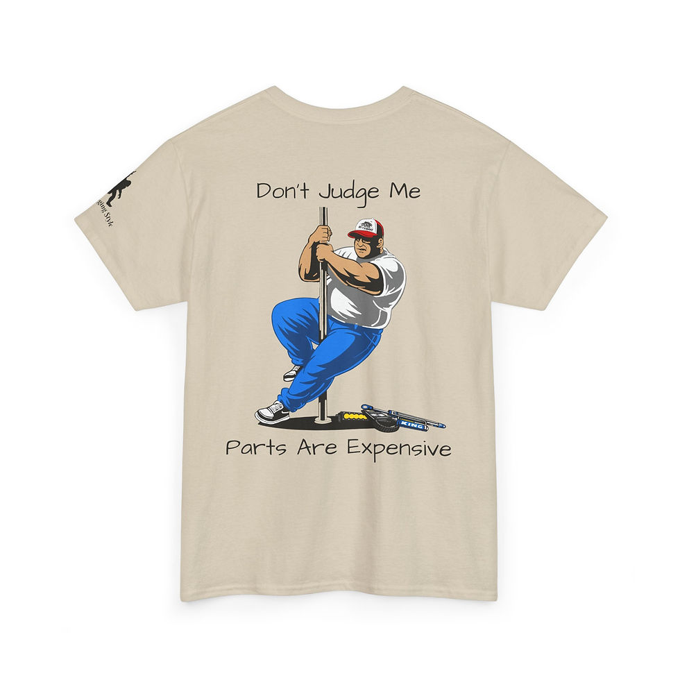 Thumbnail: Do not Judge Me Parts Are Expensive Funny Mechanic Tee