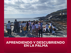Aprendiendo y descubriendo en La Palma