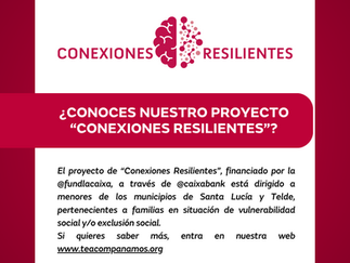 ¿Conoces nuestro proyecto “Conexiones Resilientes”?.