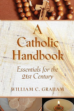 Book Cover for 'A Catholic Handbook' by William C Graham