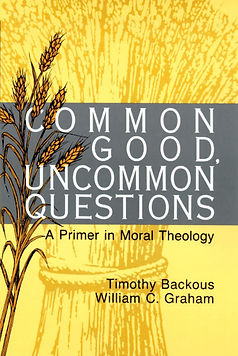 Book Cover for 'Common Good Uncommon Questions' by William C Graham
