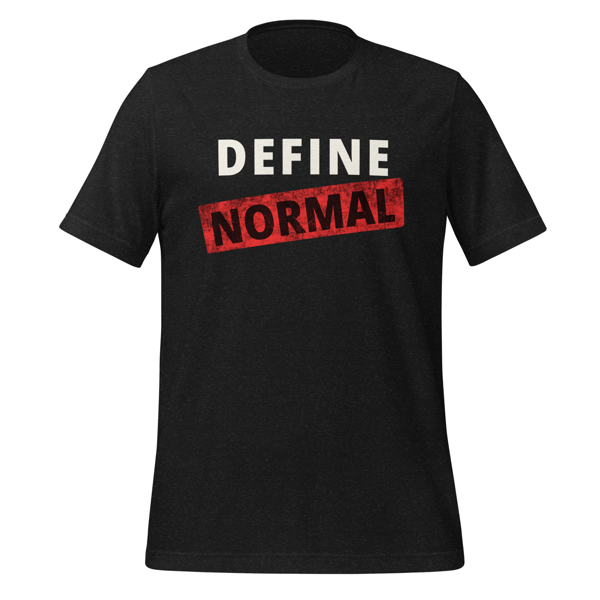 Define Normal Dark Unisex t-shirt