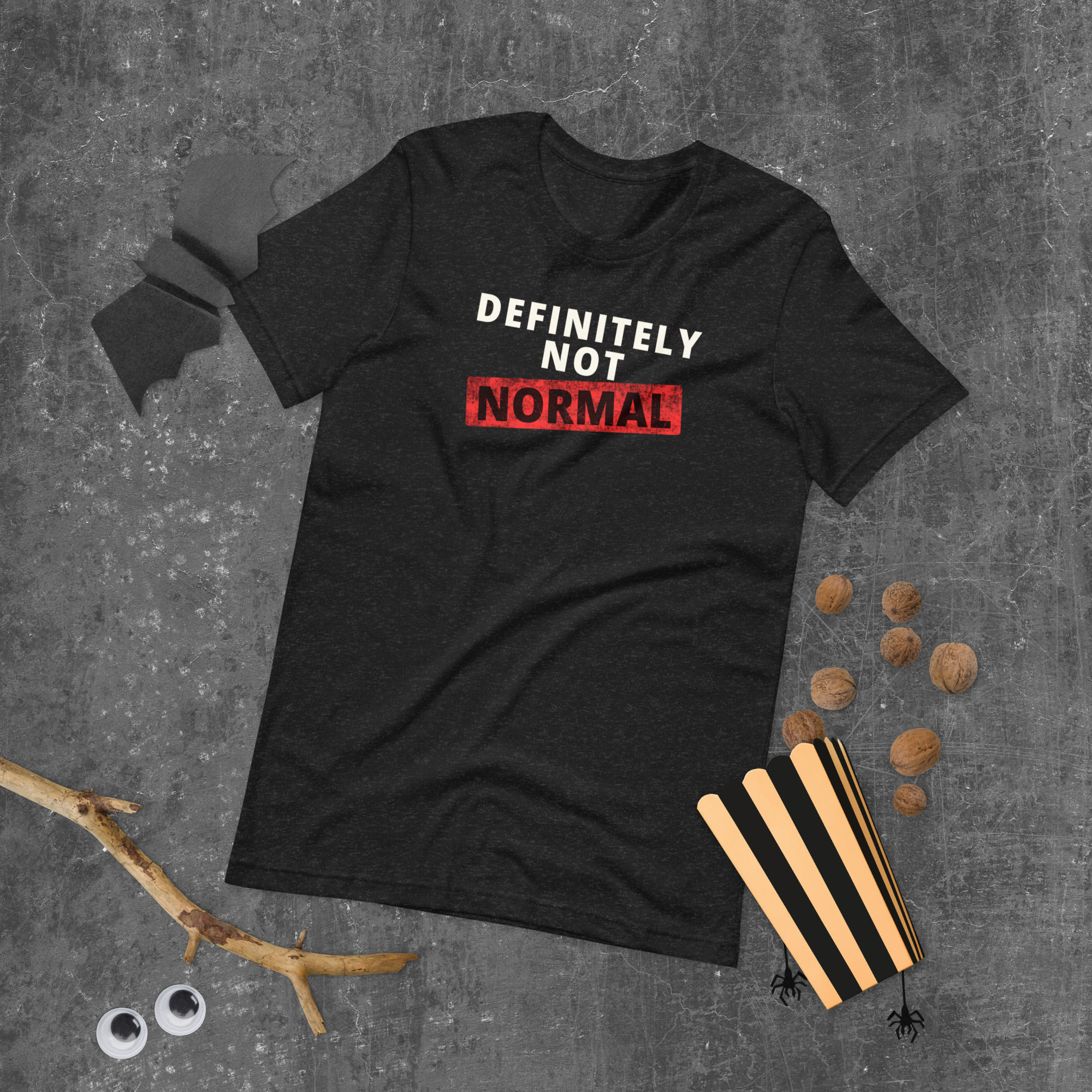 Definitely Not Normal Dark Unisex t-shirt