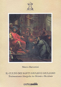 Il culto dei Santi Giulio e Giuliano
