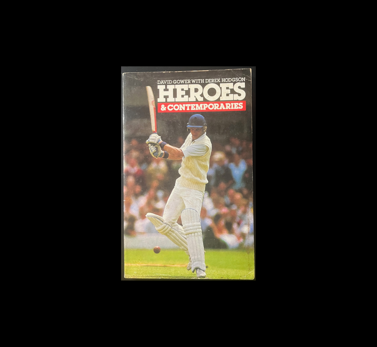 Heroes & Contemporaries – David Gower (1985) Panther Paperback | England Cricket