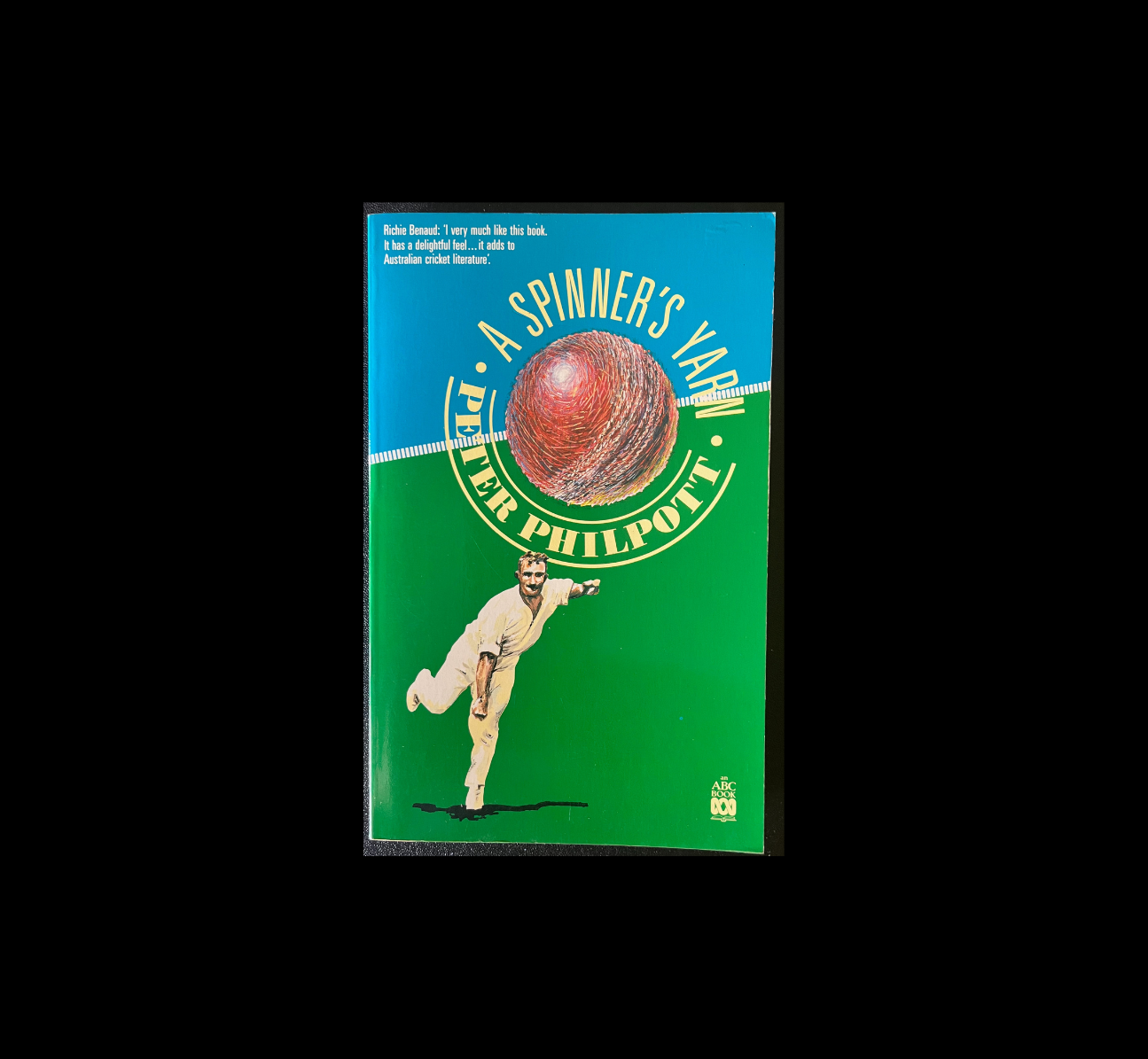 A Spinner’s Yarn – Peter Philpott (1990) | Cricket Spin Bowling Book