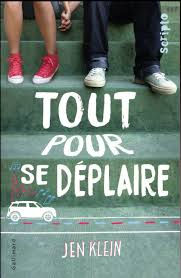 [Critique Littéraire] Tout pour se déplaire de Jen Klein - Un livre frais et attachant !