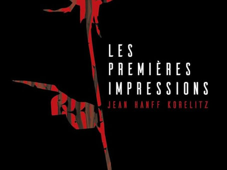 [Critique Littéraire] Les Premières Impressions, le roman psychologique de Jean Hanff Korelitz