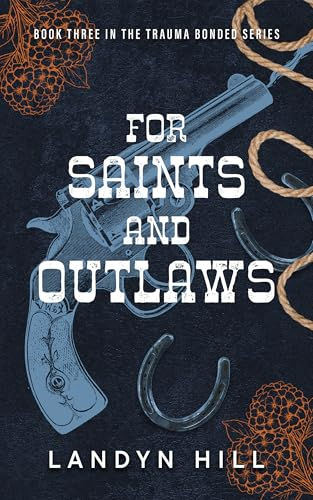 For Saints and Outlaws